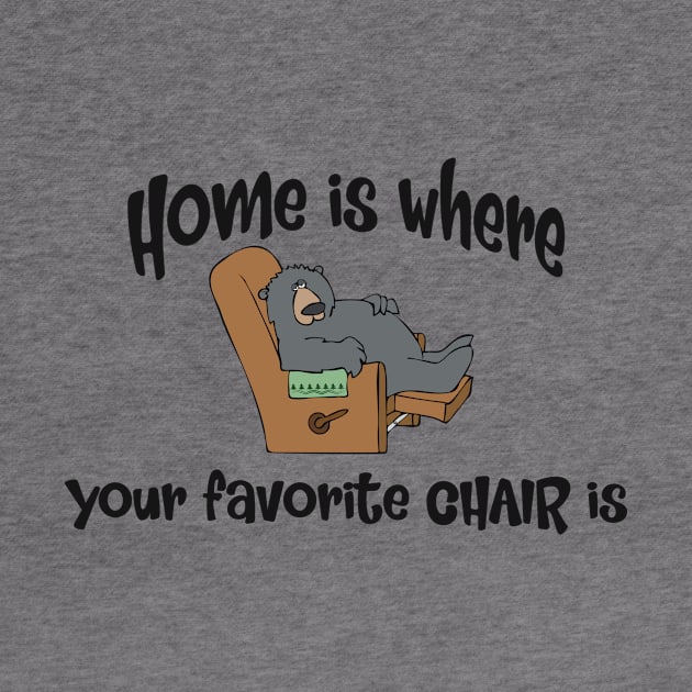 Home is where your favorite chair is by Miscelenious